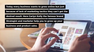 Carlyn Kelly || Increase Your Online Business Sales Now Here's How!