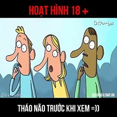 Hài nhảm 18 _ Cân nhắc trước khi xem