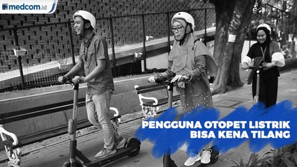 Penggunaan Otopet Listrik Sembarangan Bisa Ditilang