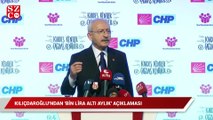 Kılıçdaroğlu’dan ‘bin lira altı aylık’ açıklaması