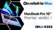 MacBook Pro 16” : Premier verdict !⎥ORLM-353
