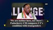 ‘We are neither here, nor there’: Puducherry CM compares UT’s condition with transgenders