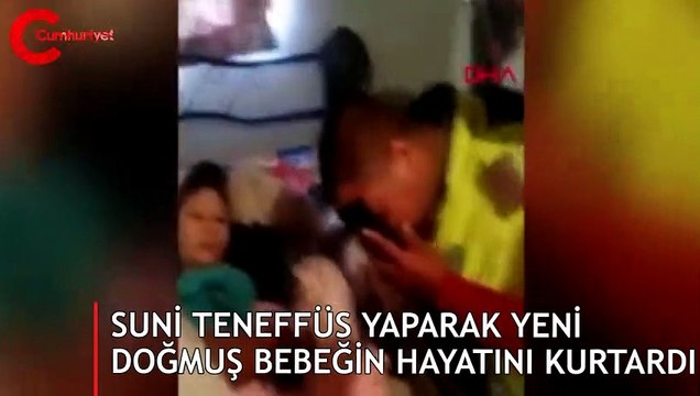 Suni teneffüs yaparak yeni doğmuş bebeğin hayatını kurtardı