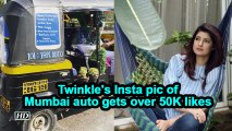 Twinkle's Insta pic of Mumbai auto gets over 50K likes