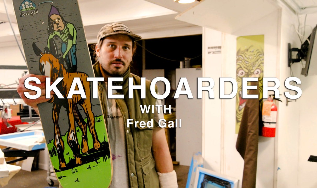 SkateHoarders | Fred Gall | Season 2 Ep 4
