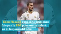 Eden Hazard approché plusieurs fois par le PSG pour un transfert: «Je leur ai toujours dit non»