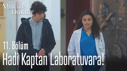 Hadi kaptan laboratuvara - Mucize Doktor 11. Bölüm