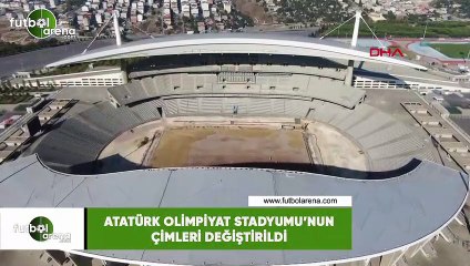 Atatürk Olimpiyat Stadyumu'nun çimleri değiştirildi