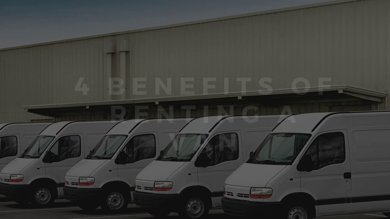 4 Benefits of Renting A Van