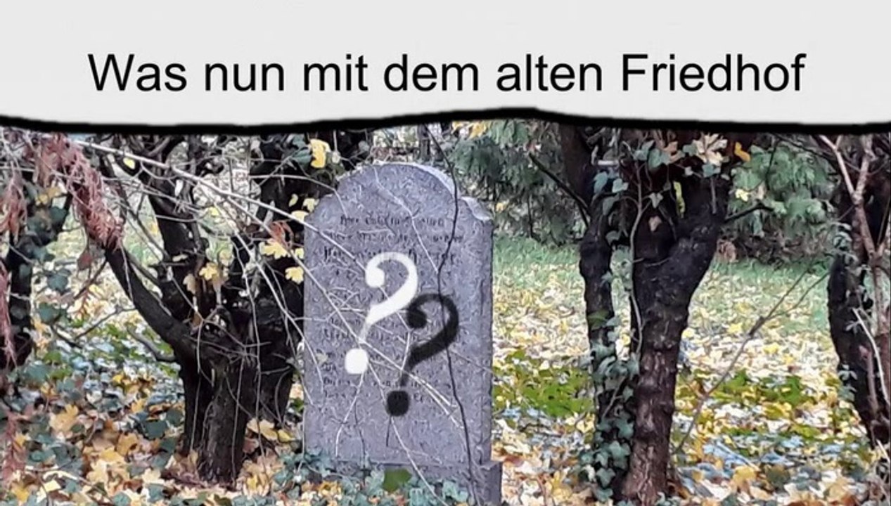 Was nun mit dem alten Friedhof?