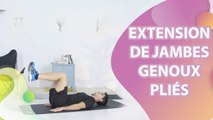EXTENSION DE JAMBES : GENOUX PLIÉS -  Améliore ta santé
