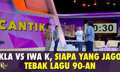 KLa vs Iwa K, Siapa yang Jago Tebak Lagu 90-an? - ROSI