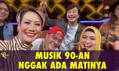 Musik 90-an Gak Ada Matinya - ROSI