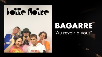 Bagarre (live) | Boite Noire