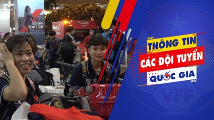 ĐT Nữ Việt Nam tươi tắn cập bến Philippines, quyết tâm bảo vệ tấm HCV | NEXT SPORTS