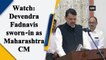 Devendra Fadnavis sworn-in as Maharashtra CM