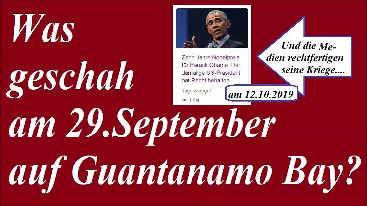 Was geschah am 29. September 2019 in GITMO - https://seelenfreiheit.blogspot.com/2019/10/1333-obama-am-29-september-2019-in.html
