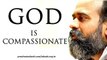Acharya Prashant: God is unnecessarily compassionate