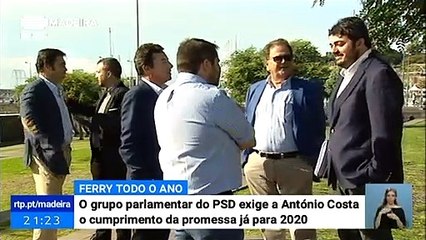Grupo parlamentar do PSD-M exige a António Costa o cumprimento da promessa relativa ao ferry já em 2020