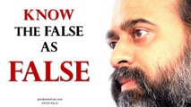 Acharya Prashant: Know the false as false but do not imagine stories about the Truth
