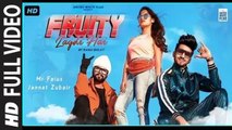 Fruity Lagdi Hai (Full Video) Ramji Gulati Ft. Jannat Zubair & Mr Faisu | New Song 2019 HD