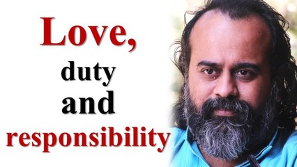 Love, duty and responsibility || Acharya Prashant, with youth (2015)