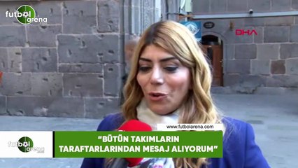 Kayserispor Başkanı Berna Gözbaşı: "Bütün takımların taraftarlarından mesajlar alıyorum"