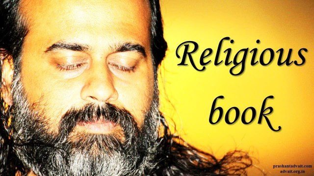 Acharya Prashant:The ones likely to misinterpret a religious book are the followers of that religion