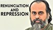 What is the difference between renunciation and repression? || Acharya Prashant (2019)