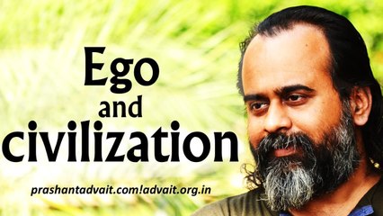 Acharya Prashant, with students: Ego and civilization