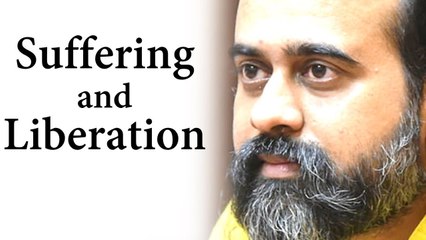 Suffering and Liberation || Acharya Prashant (2018)