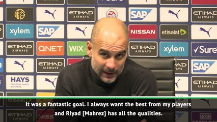 Guardiola hails 'fantastic' Mahrez goal