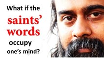 What if the saints’ words occupy one’s mind? || Acharya Prashant (2018)