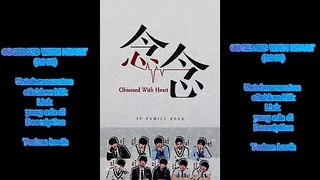 [INDOSUB] OBSESSED WITH HEART (2018) [Series]