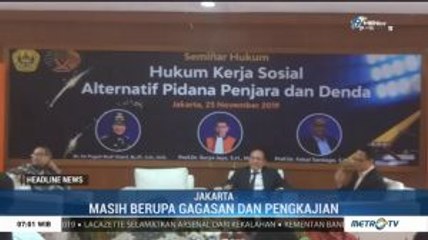 Wacana Hukum Kerja Sosial Bagi Terpidana Kasus Ringan