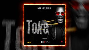 Mix Premier- Toke - [Audio]
