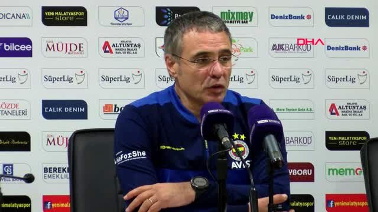 Spor btcturk yeni malatyaspor - fenerbahçe maçının ardından