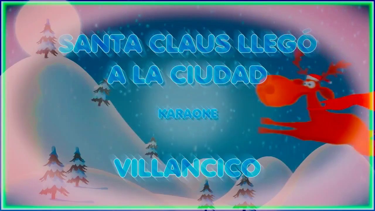 SANTA CLAUS LLEGÓ A LA CIUDAD. VILLANCICO POPULAR. DIVERCANTA