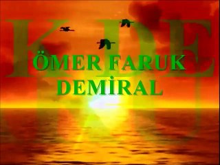 BENİM DÜNYAMSIN // ÖMER FARUK DEMİRAL