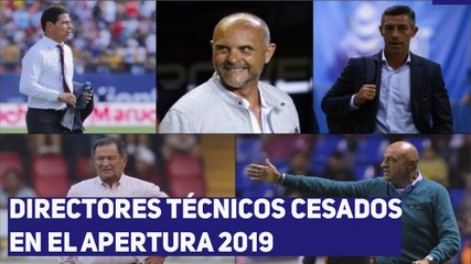 Directores Técnicos cesados en el Apertura 2019