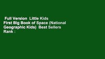 Full Version  Little Kids First Big Book of Space (National Geographic Kids)  Best Sellers Rank :