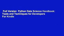 Full Version  Python Data Science Handbook: Tools and Techniques for Developers  For Kindle