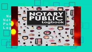 Notary Public Logbook: Notary Book, Notary Public Journal, Notary Log Book, Notary Records