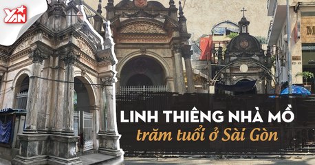 NGÔI NGÀ MỒ CỔ LINH THIÊNG TRĂM TUỔI Ở SÀI GÒN II YANNEWS
