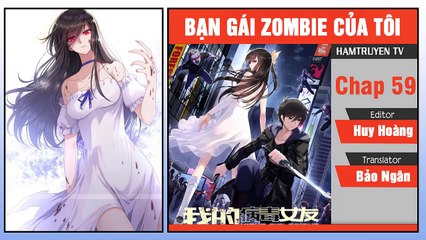 Bạn Gái Zombie Của Tôi Chap 59