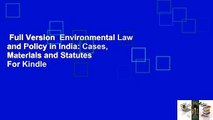Full Version  Environmental Law and Policy in India: Cases, Materials and Statutes  For Kindle