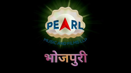 LAUNCHING NEW MUSIC CHANNEL PEARL BHOJPURI | BHOJPURI MUSIC | INTRO HD VIDEO | COMPLETE BHOJPURI MUSIC AND ENTERTAINMENT | MUST WATCH