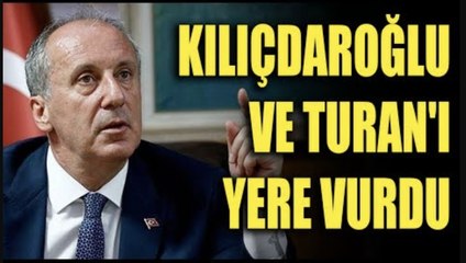 Muharrem İnce'den sert açıklamalar: Kılıçdaroğlu ve Turan'ı yere vurdu