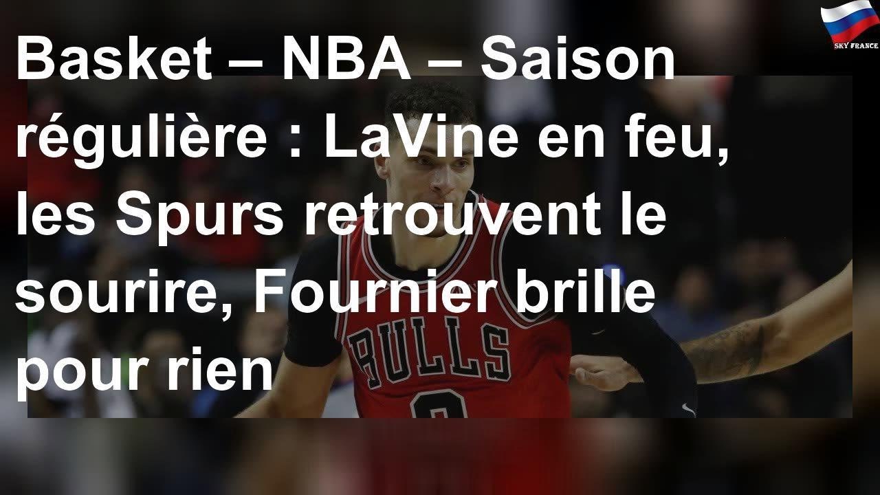 Basket – NBA – Saison régulière : LaVine en feu, les Spurs retrouvent le sourire, Fournier brille p