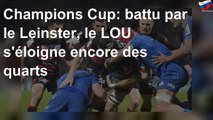 Champions Cup: battu par le Leinster, le LOU s'éloigne encore des quarts